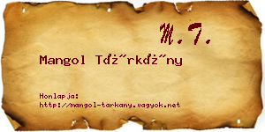 Mangol Tárkány névjegykártya